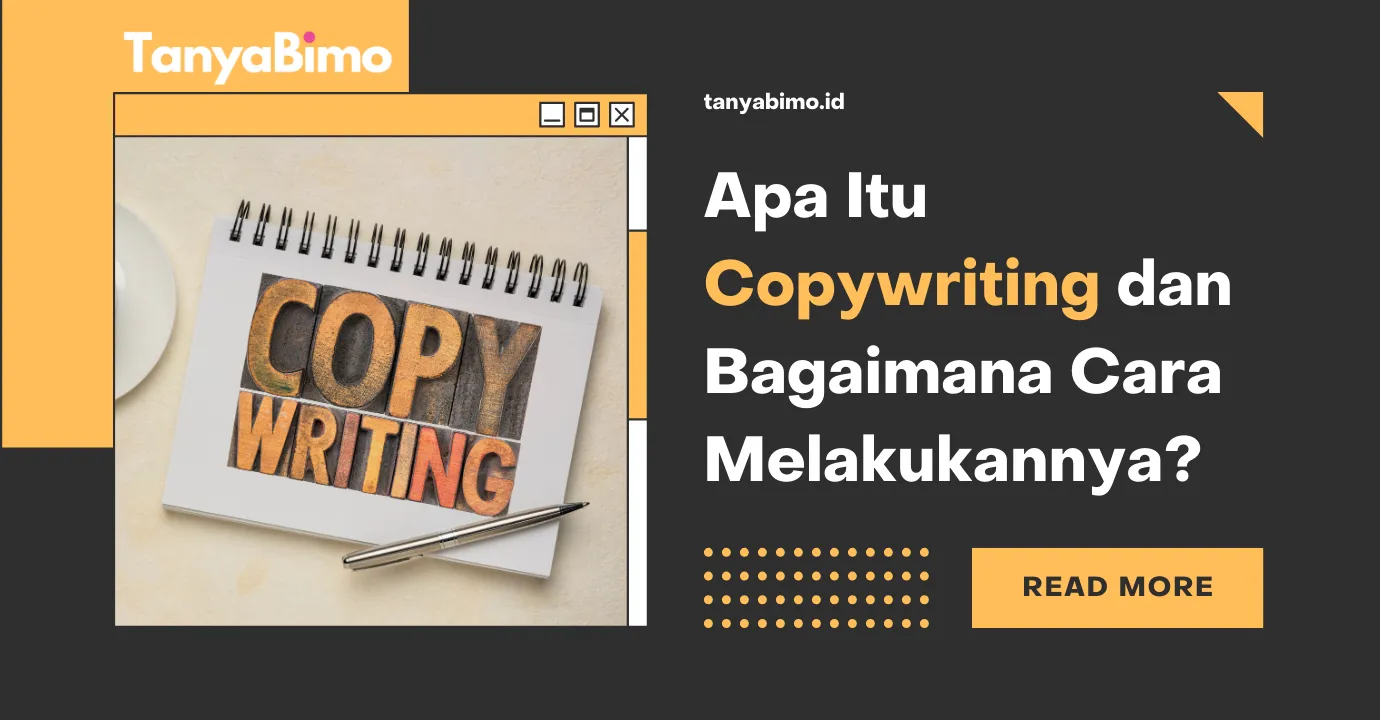 Apa Itu Copywriting dan Bagaimana Cara Melakukannya?